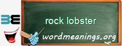 WordMeaning blackboard for rock lobster